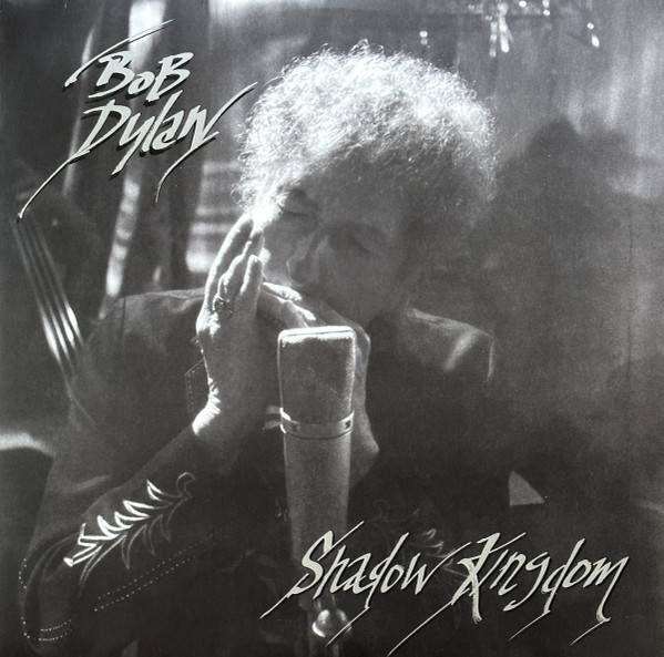 Bob Dylan – Shadow Kingdom (2LP)